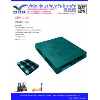 CPM-0108   Pallets size : 110*120*15.5  cm.